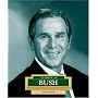 George W. Bush: America's 43rd President (Encyclopedia of Presidents. Second Series)