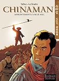 Chinaman, tome 7 : Affrontements à Blue Hill