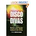 Disco Divas: Women and Popular Culture in the 1970s