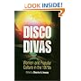 Disco Divas: Women and Popular Culture in the 1970s