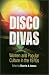Search : Disco Divas: Women and Popular Culture in the 1970s