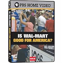 Frontline: Is Wal-Mart Good for America?