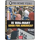 Frontline: Is Wal-Mart Good for America?