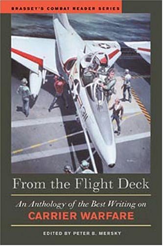 From the Flight Deck: An Anthology of the Best Writing on Carrier Warfare