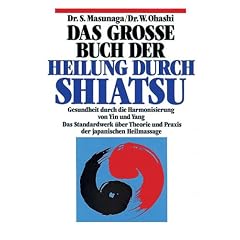 Das gro�e Buch der Heilung durch Shiatsu