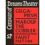 Caravan of Dreams Theater: Gilgamesh, Marouf the Cobbler, Faust Part 1 book cover