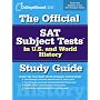 The Official SAT Subject Tests in U.S. & World History Study Guide (Official Sat Subject Tests in U.S. History and World History)