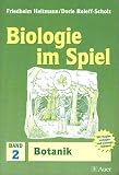Biologie im Spiel  Band 2 Botanik - Friedhelm Heitmann