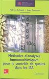 M�thodes d'analyses immunochimiques pour le contr�le de qualit� dans les IAA