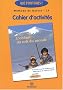 M�thode de lecture CP L'enfant du toit du monde : Cahier d'activit�s