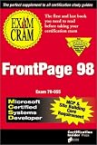 MCSD/MCP+SB FrontPage 98 Exam Cram (Exam: 70-055)