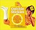 Quickie Stickies: 100 Pick-Me-Ups for When You're Feeling Unglued by Karen Salmansohn
