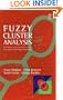 Fuzzy Cluster Analysis: Methods for Classification, Data Analysis and Image Recognition (Wiley IBM PC Series)