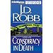 Conspiracy in Death (In Death #8)