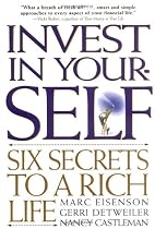 Invest in Your-SELF: Six Secrets to a Rich Life