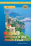 Adventure Guide to Naples, Sorrento and the Amalfi Coast: Capri, Ischia, Pompeii, Positano (Adventure Guide to Naples, Sorrento, & the Amalfi Coast)