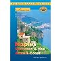 Adventure Guide to Naples, Sorrento and the Amalfi Coast: Capri, Ischia, Pompeii, Positano (Adventure Guide to Naples, Sorrento, & the Amalfi Coast)