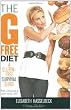 The G-Free Diet: A Gluten-Free Survival Guide