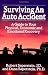 Surviving an Auto Accident: A Guide to Your Physical, Economic and Emotional Recovery