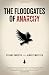 The Floodgates of Anarchy (Pm Press)