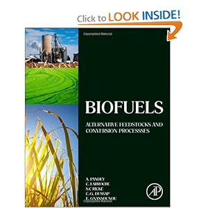 Biofuels: Alternative Feedstocks and Conversion Processes Ashok Pandey, Christian Larroche, Steven C Ricke and Claude-Gilles Dussap