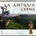 La Antigua China/the Old China (Vida, Mitologia Y Arte)