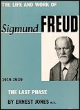 Sigmund Freud 3 Book Collection: The Life and Work-Vol. 3, New Introductory Lectures on Psycho-Analysis, Character and the Unconscious: A Critical Exposition of the Psychology of Freud and Jung [3 Book Set]