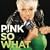 So What [Explicit]