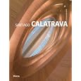 Santiago Calatrava: Minimum Series