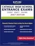 Kaplan Catholic High School Entrance Exams, 2007 Edition: COOP, HSPT, & TACHS (Kaplan Catholic High School Entrance Exams (COOP, HSPT, & Tachs))