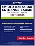 Kaplan Catholic High School Entrance Exams, 2007 Edition: COOP, HSPT, & TACHS (Kaplan Catholic High School Entrance Exam)
