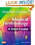 Medical Terminology: A Short Course, 6e