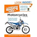 The Complete Idiot's Guide to Motorcycles, 5th Edition (Complete Idiot's Guides (Lifestyle Paperback))