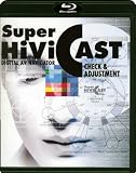 Super Hivi Cast [Blu-ray] チェック