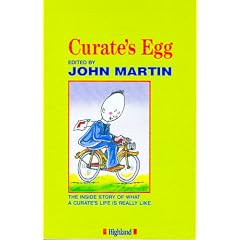 Curate's Egg: The Inside Story of What a Curate's Life Is Really Like