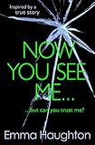 Now you see me...