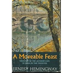 A Moveable Feast: Sketches of the Author's Life in Paris [ILLUSTRATED]
