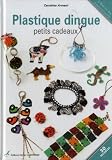 Plastique dingue : Petits cadeaux