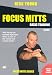 Ultimate Focus Mitts Training [DVD] [2007]