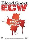 Bloodsport : ECW's...