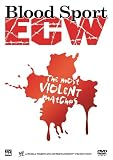 Bloodsport : ECWs Most Violent Matches