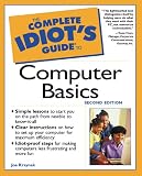 The Complete Idiot's Guide to Computer Basics, 3rd Edition (The Complete Idiot's Guide)