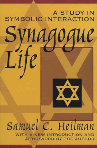Synagogue Life: A Study in Symbolic Interaction