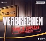 Verbrechen - Made in Germany: 9 Krimi-H&ouml;rspiele - Peter Meisenberg, Volkmar R&ouml;hrig, Christine Lehmann, Frank G&ouml;hre, John von D&uuml;ffel, Robert H&uuml;ltner, Roland Schimmelpfennig, Erhard Schmied