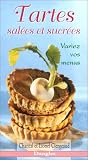 Revue Editions Dangles  / Tartes salées et sucrées : Variez vos menus