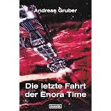 Die letzte Fahrt der Enora Timevon "Andreas Gruber"