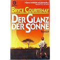 Der Glanz der Sonne. Roman.