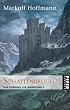 Schattenbruch. Das Zeitalter der Wandlung 03.