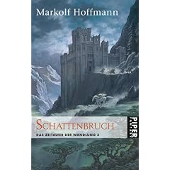 Schattenbruch. Das Zeitalter der Wandlung 03.