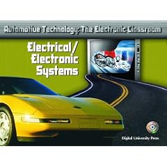 Automotive Technology: the Electronic Classroom - Electrical/Electronic Systems